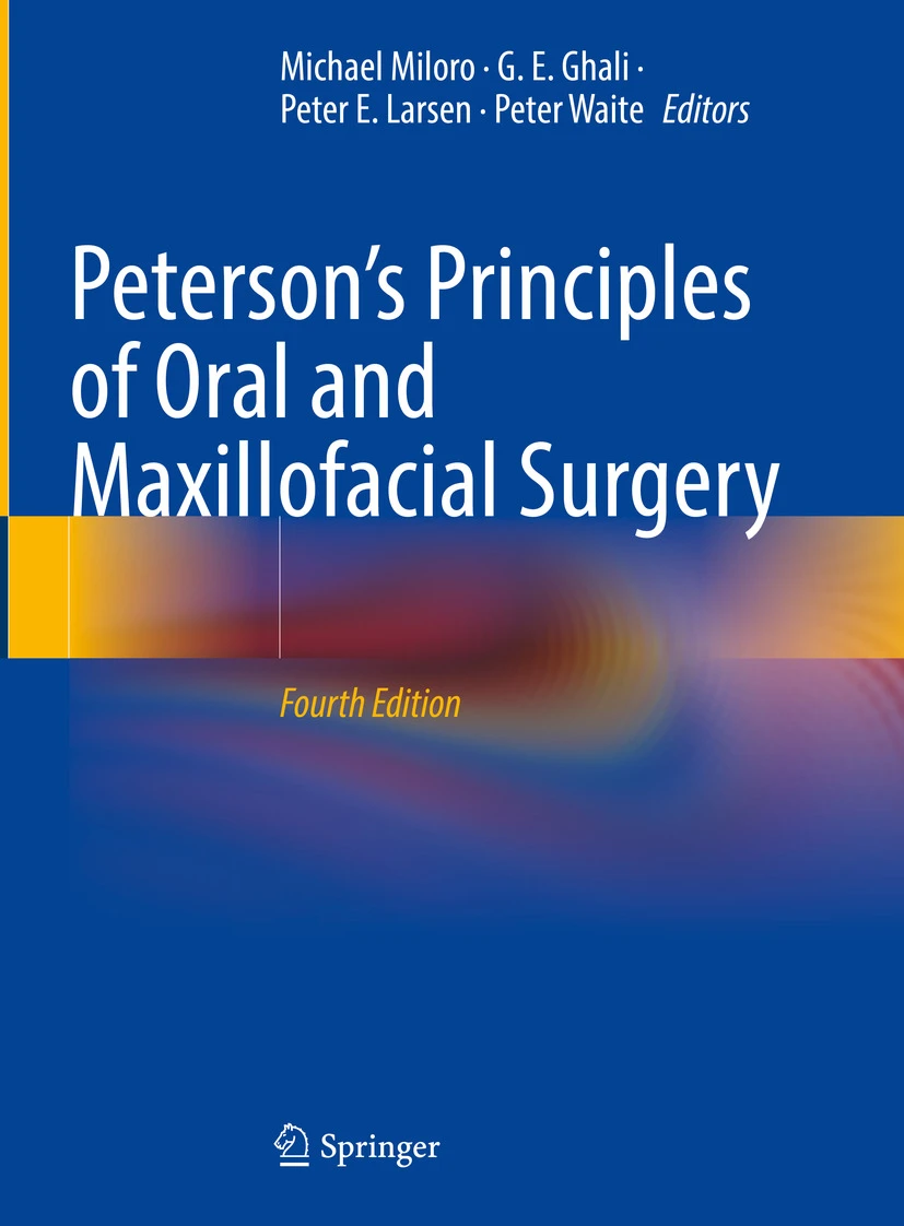 Peterson’s principles of oral and maxillofacial surgery 